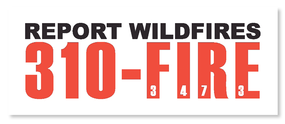 Sign saying ‘Report Wildfires: 310-FIRE (2473)’