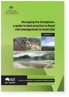 Cover of Australian Emergency Management Handbook 7, Managing the floodplain: a guide to best practice in flood risk management in Australia