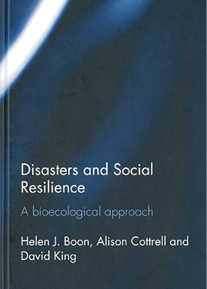 An image of the cover of the book Disasters and Social Resilience: a bioecological approach.